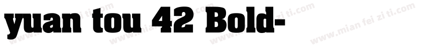 yuan tou 42 Bold字体转换